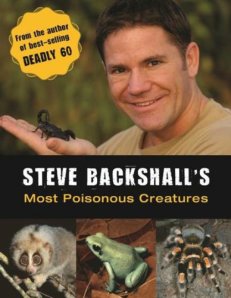 Front cover of Steve Backshall's Most Poisonous Creatures