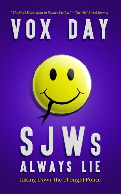 SJWs Always Lie by Vox Day